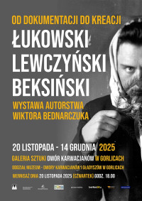 Plakat wystawy Wiktora Bednarczuka 2025 Galeria Sztuki Dwór Karwacjanów w Gorlicach